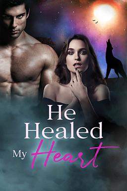 He Healed My Heart